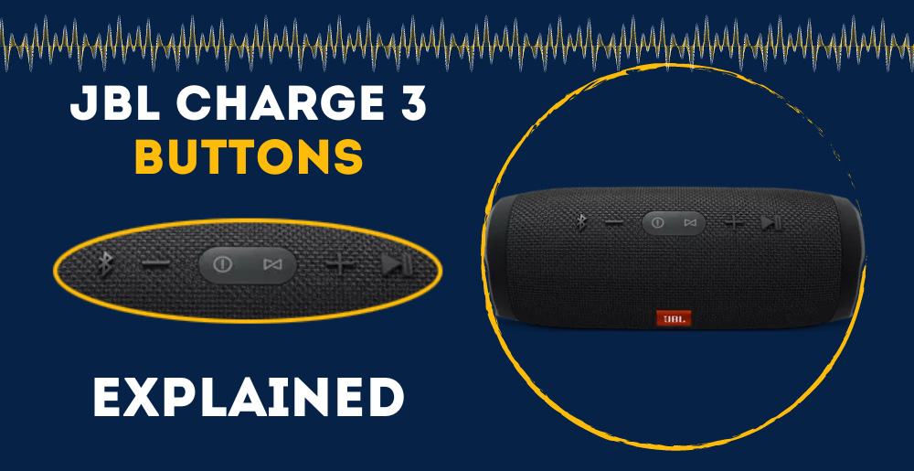 echo Mijnwerker Wees tevreden JBL Charge 3 Buttons Explained (All Secret Button Combinations)